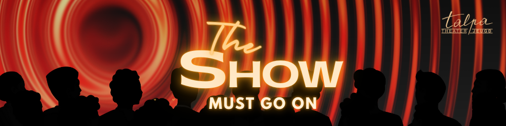 The Show Must Go On